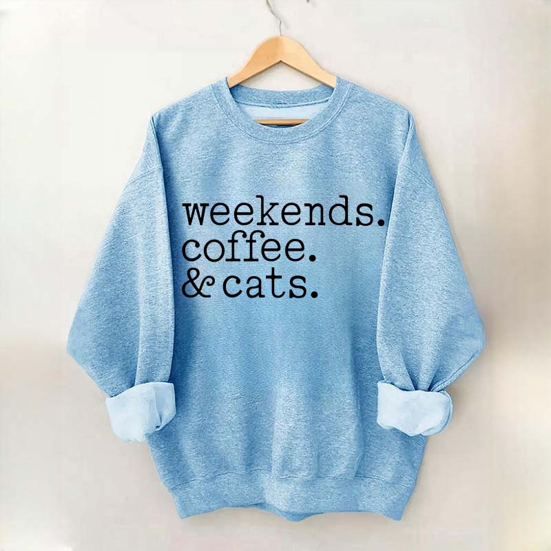 Weekends Coffee and Cats Sweatshirt