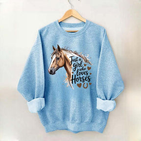Just A Girl Who Loves Horses Farmer Sweatshirt