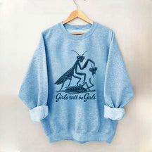 Girls Will Be Girls Graphic Sweatshirt