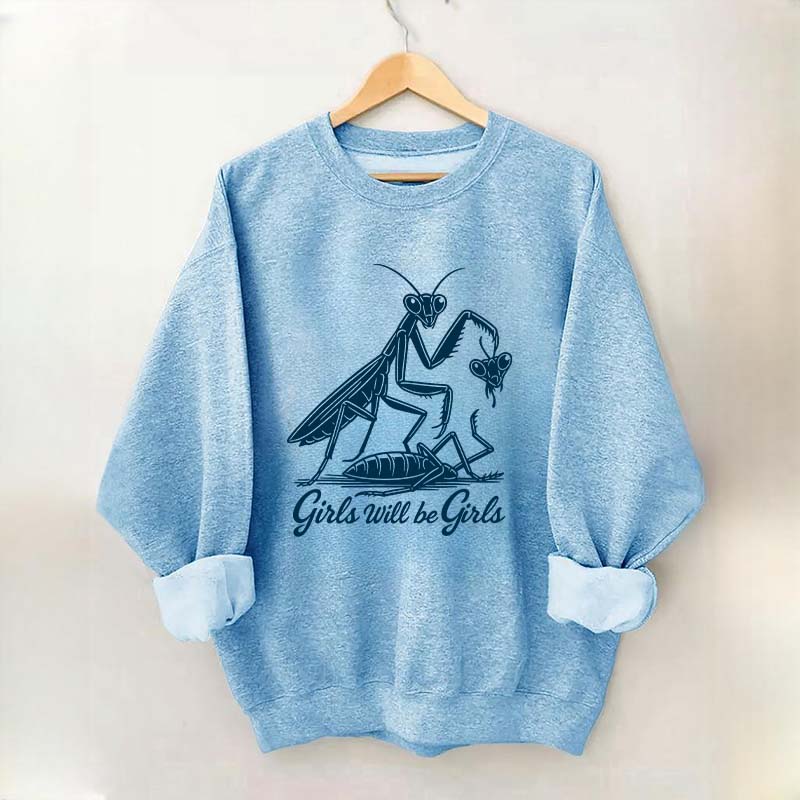 Girls Will Be Girls Graphic Sweatshirt