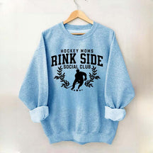 Hockey Mom Rinkside Social Club Sweatshirt