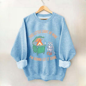 This Little Light of Mine I'm Gonna Let It Shine Racoon Sweatshirt