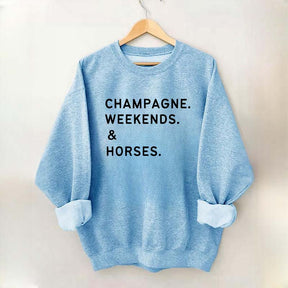 Champagne Weekends Horses Sweatshirt