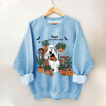 Oops I Got Another Plant Ghost Sweatshirt