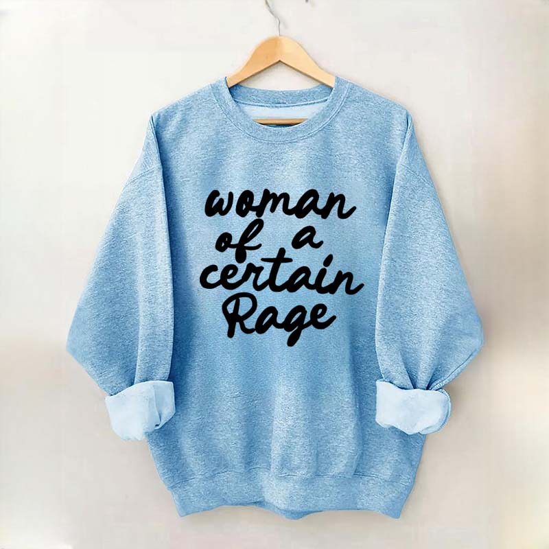 Woman of a Certain Rage Sweatshirt