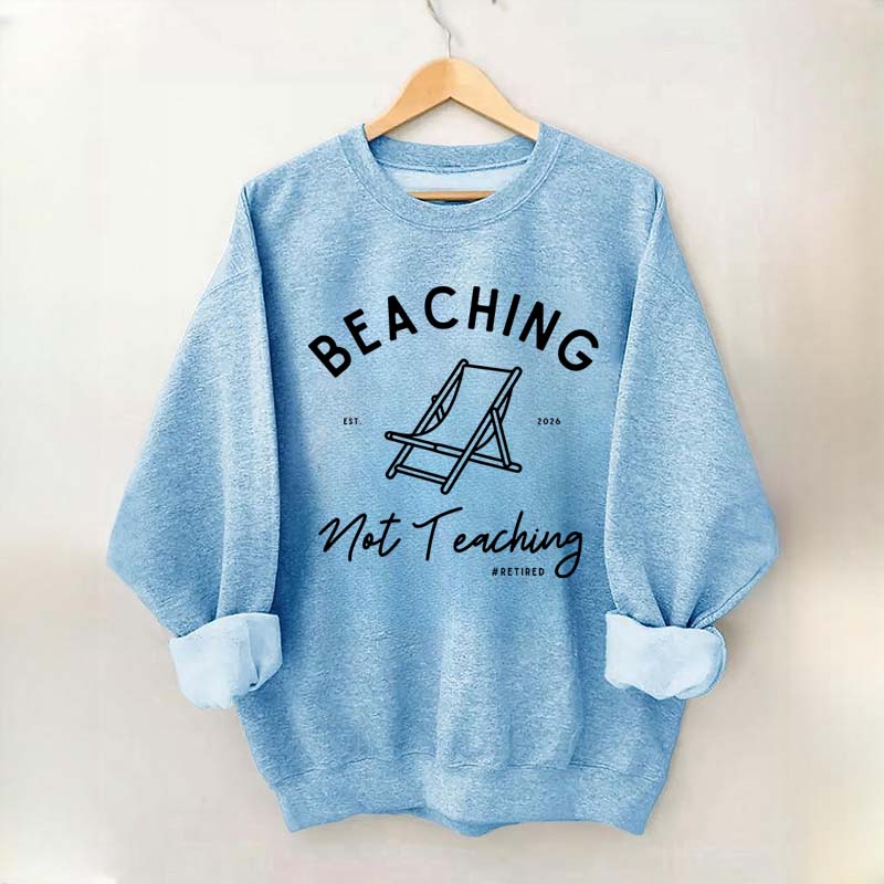 Retired Teacher Retirement Sweatshirt