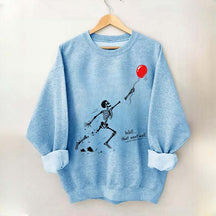 Well That Went Well Skeleton Lost Balloon Sweatshirt