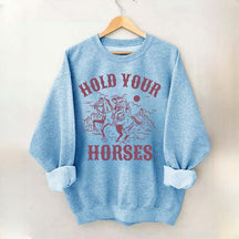Hold Your Horses Western Lover Sweatshirt