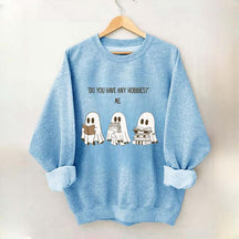 Do You Have Any Hobbies Ghost Book Lover Sweatshirt