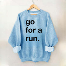 Go For Run Sweatshirt