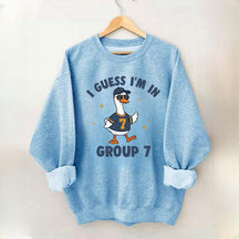 I'm In Group 7 Sweatshirt
