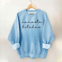 Minimalist Namaste Bitches Pilates Sweatshirt