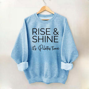 Rise Shine It's Pilates Time Sweatshirt