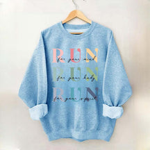 Marathon Athlete Run For Your Mind Sweatshirt