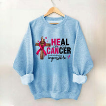 HE CAN Heal Cancer Luke 1:37 Sweatshirt