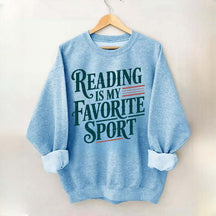Reading Is My Favorite Sport Day Sweatshirt