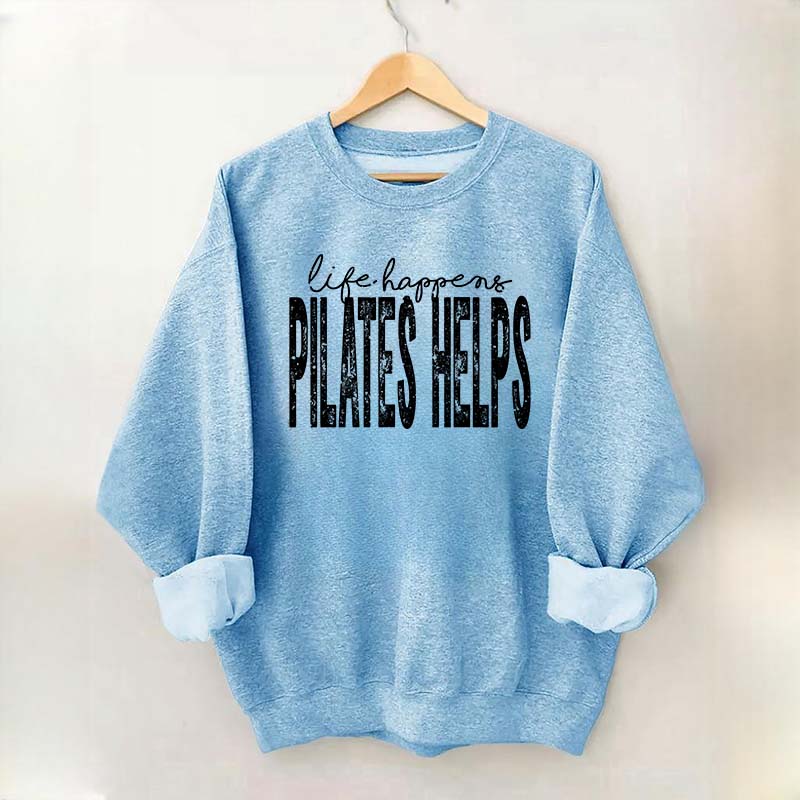 Retro Life Happens Pilates Helps Sweatshirt