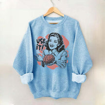 Sarcastic Vintage Use Your Brain Aesthetic Sweatshrit
