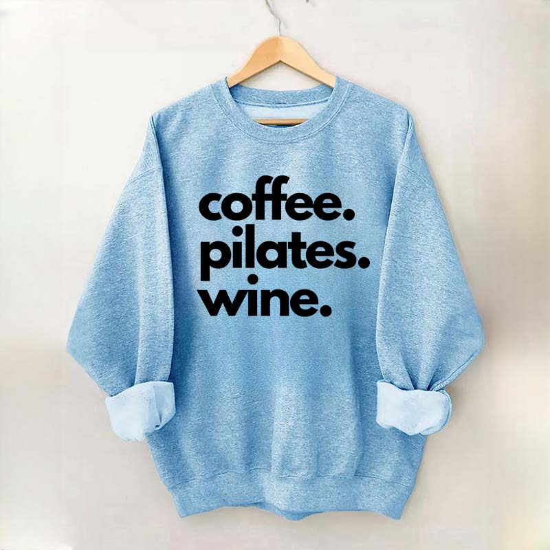 Funny Gym Coffee Pilates Wine Sweatshirt