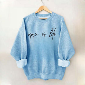 Music is Life Sweatshirt