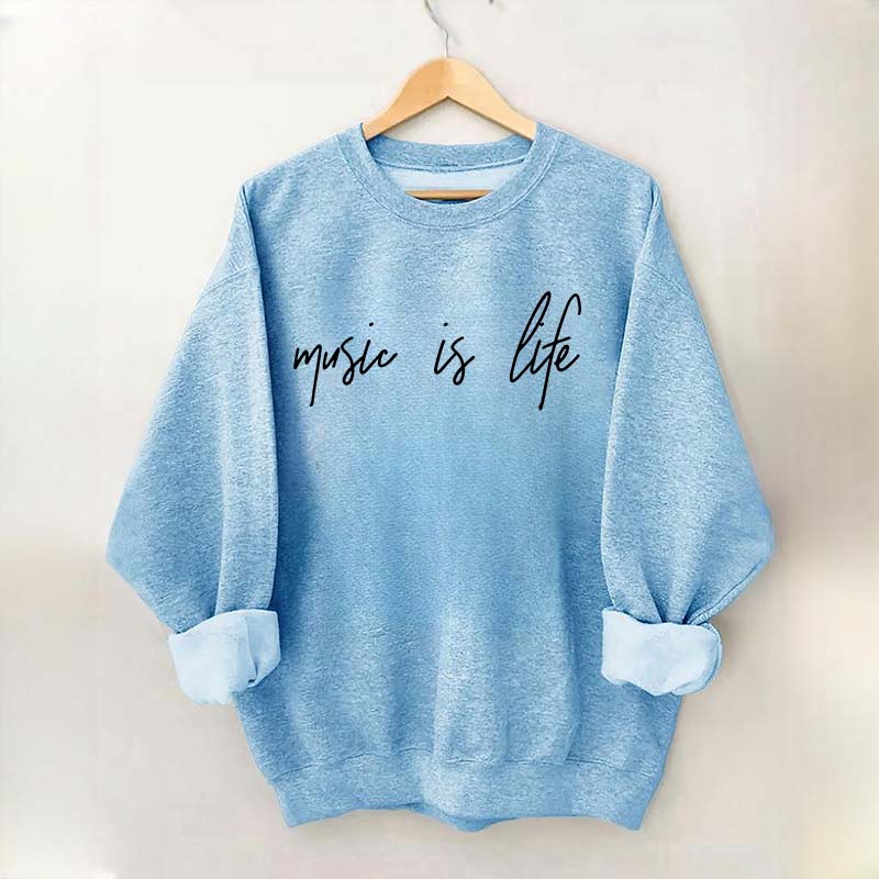 Music is Life Sweatshirt