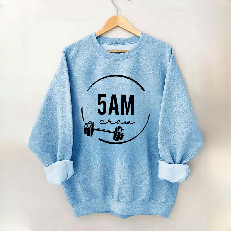 5am Workout Squad Gym Sweatshirt