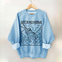 Fantasy Feminist Let's Go Girls Sweatshirt