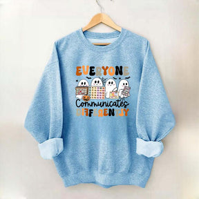 Halloween Everyone Communicates Differently Sweatshirt