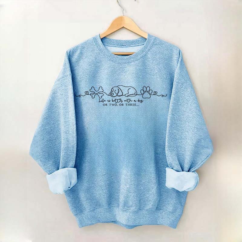 Funny Life is Better with a Dog Lover Sweatshirt