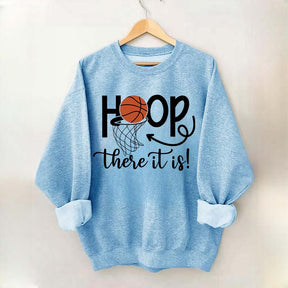Hoop There It Is Basketball Sweatshirt