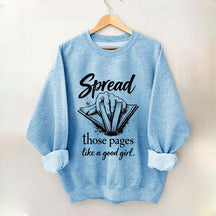Spread Those Pages Like a Good Girl Sweatshirt