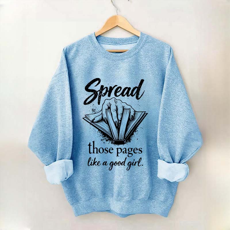 Spread Those Pages Like a Good Girl Sweatshirt