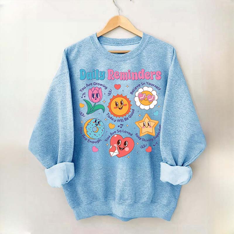 Daily Reminders Motivational Kindness Sweatshirt