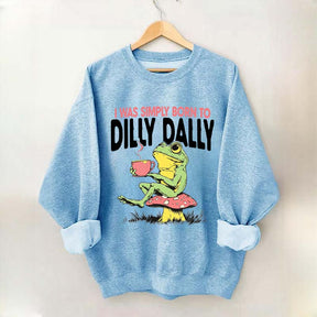 Born to Dilly Dally Vintage Frog Sweatshirt
