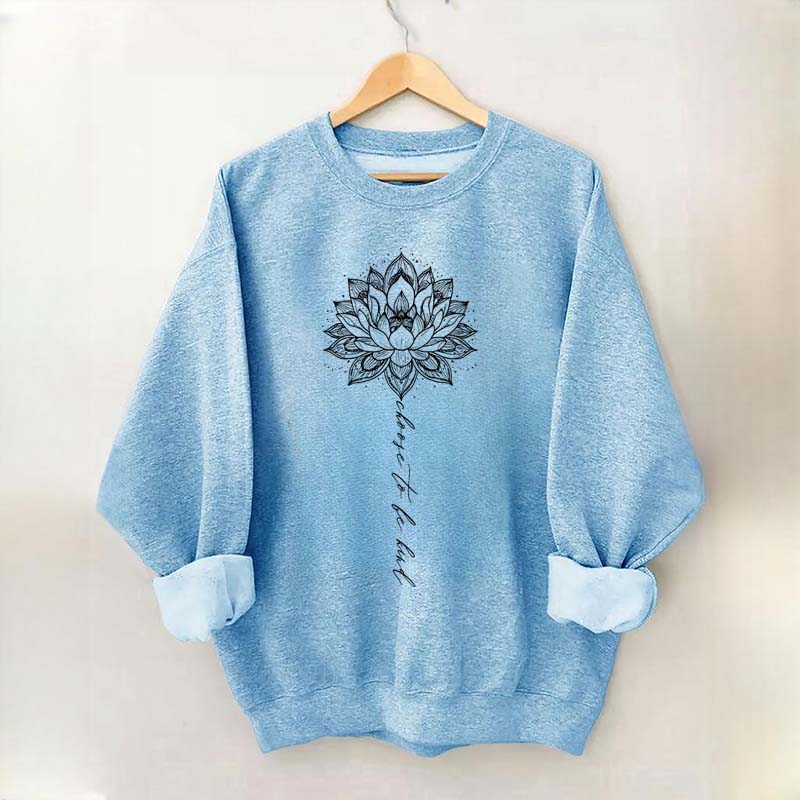Choose To Be Kind Flower Mandala Sweatshirt