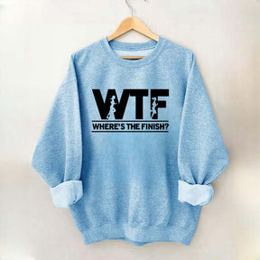 WTF Where's The Finish Sweatshirt