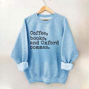 Coffee, Books & Oxford Commas Sweatshirt