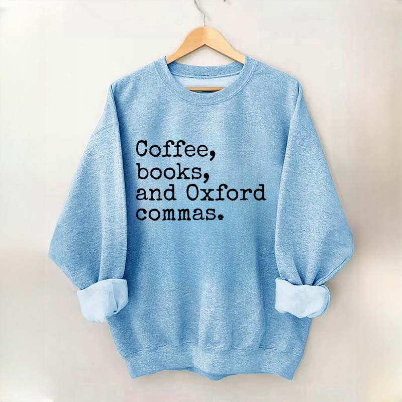 Coffee, Books & Oxford Commas Sweatshirt