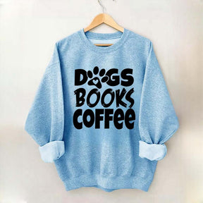Dogs Books Coffee Teacher Bookish Sweatshirt
