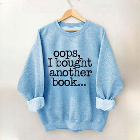 Lovely Oops I Bought Another Book Sweatshirt