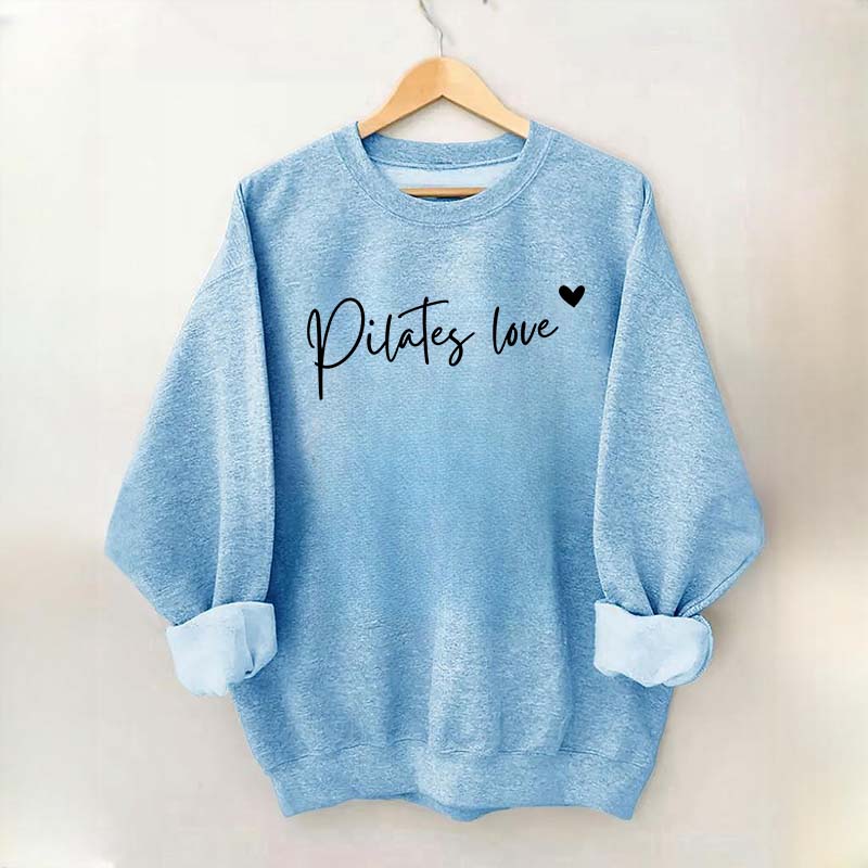 Pilates Love Teacher Sweatshirt