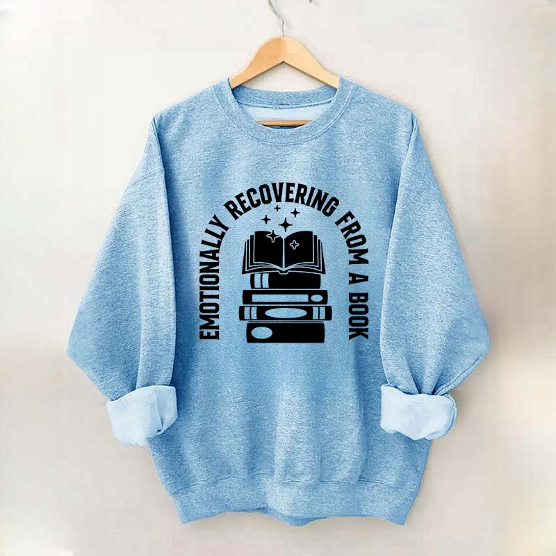 Emotionally Recovering From Book Sweatshirt