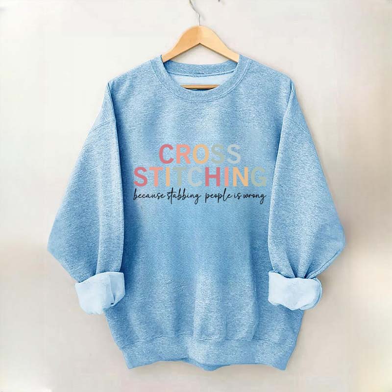 Funny Crafting Cross Stitch Sweatshirt