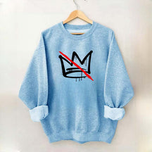 No Kings Sweatshirt