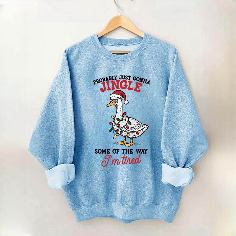 Funny Sarcastic Christmas Goose Sweatshirt
