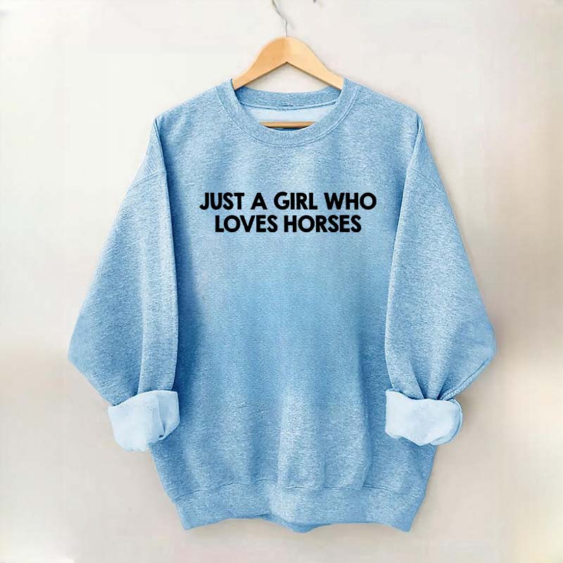 Minimalist Just A Girl Who Loves Horses Sweatshirt