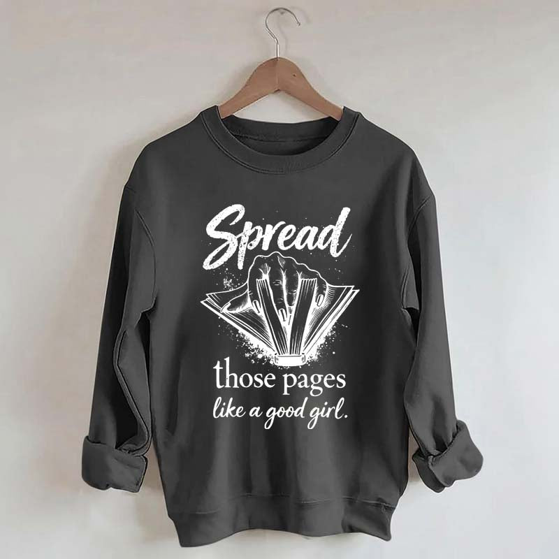 Spread Those Pages Like a Good Girl Sweatshirt