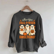 Are You Fall O Ween Directions Halloween Sweatshirt