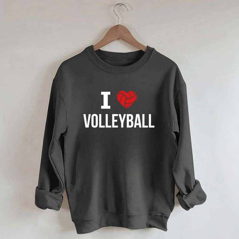 I love Volleyball Sweatshirt