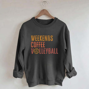 Weekends coffee volleyball Members Sweatshirt